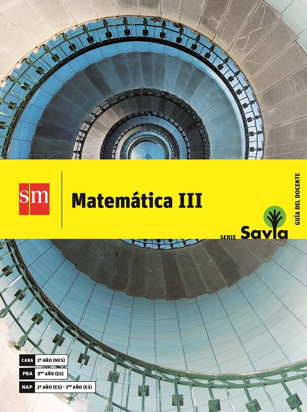 Matemática III - Serie Savia (Material docente)